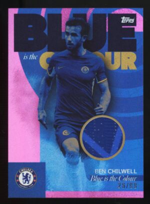 2023-24 Topps Chelsea FC Team Set BEN CHILWELL Patch Blue is the Colour Pink /99 #BR-BC Relic