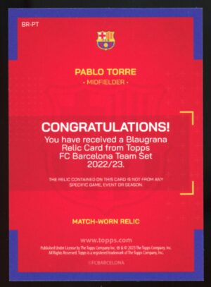 2022 Topps FC Barcelona Team Set Blaugrana Pablo Torre #BR-PT MATCH-WORN RELIC /99 Rookie