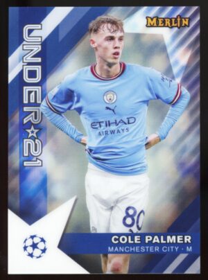 2023 Topps Chrome Merlin UEFA - UNDER 21 - Cole Palmer #U21-13 Manchester City